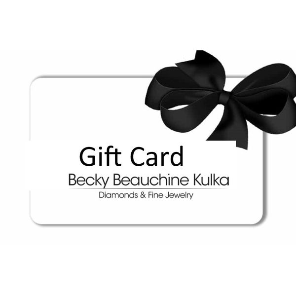 GIFT CARD Becky Beauchine Kulka Diamonds and Fine Jewelry Okemos, MI