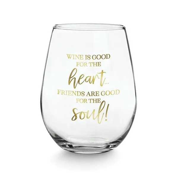 Wine is Good for the Heart, Friends are Good for the Soul 20 ounce Stemless Wine Glass Blocher Jewelers Ellwood City, PA