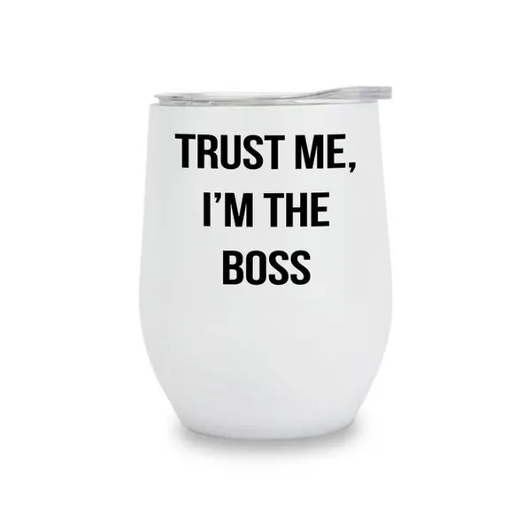 Insulated Wine Tubmler- Trust me I'm the Boss Carats Mcallen, TX