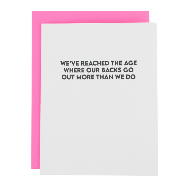 Reached The Age Where Our Backs Go Out More Than We Do- Letterpress Card Carats Mcallen, TX
