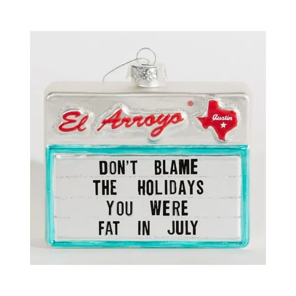 El Arroyo Ornament - Fat in July Puckett's Fine Jewelry Benton, KY