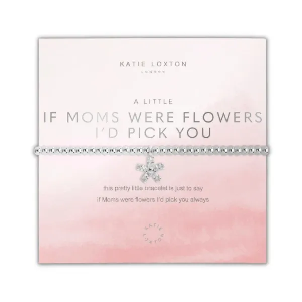 KATIE LOXTON A LITTLE IF MOMS WERE FLOWERS ID PICK YOU BRACELET Puckett's Fine Jewelry Benton, KY