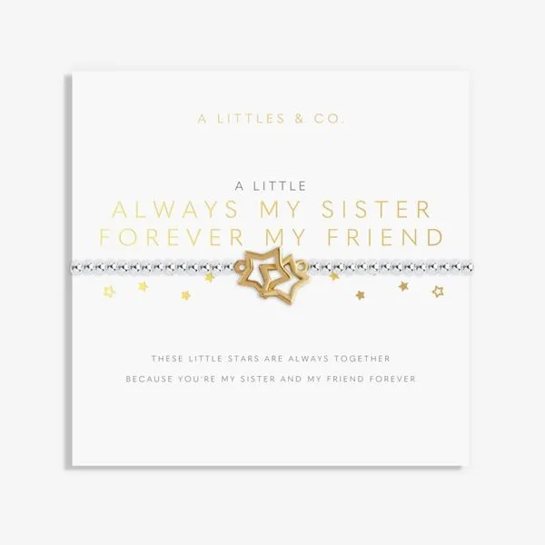 A LITTLE ALWAYS MY SISTER FOREVER MY FRIEND BRACELET--GOLD TONE Puckett's Fine Jewelry Benton, KY