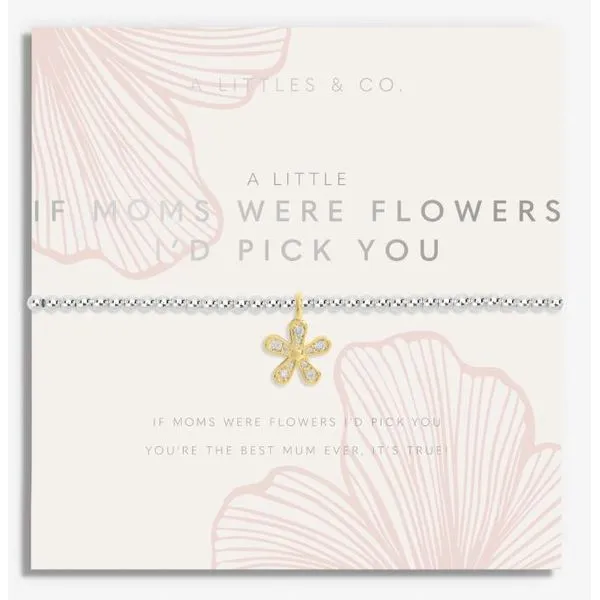 A LITTLE IF MOMS WERE FLOWERS I'D PICK YOU SILVER AND GOLD STRETCH BRACELET Puckett's Fine Jewelry Benton, KY