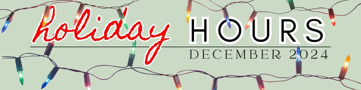 Holiday Hours December 2024