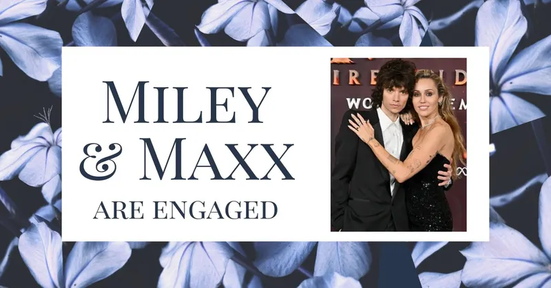 Read article: Miley Cyrus and Maxx Morando Are Engaged