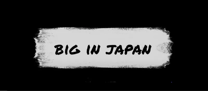 Read article: Big in Japan