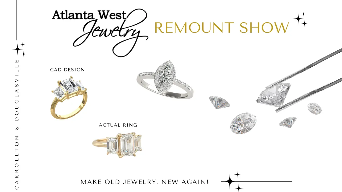 Exclusive Remount Show at Atlanta West Jewelry in Carrollton & Douglasville - Do