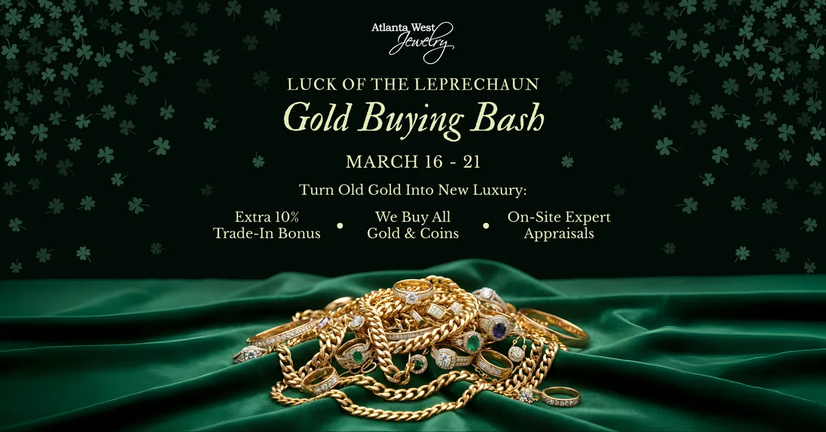Gold Buying Event: Luck of the Leprechaun | Atlanta West Jewelry