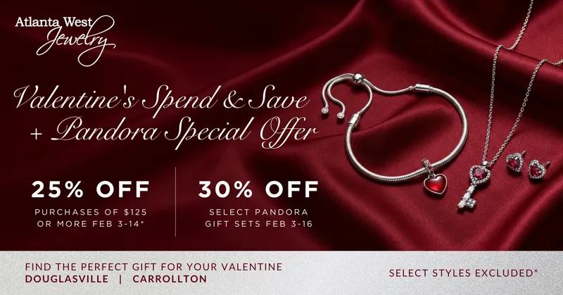Read article: Valentine's Spend & Save + Pandora Special Offer | Atlanta West Jewelry