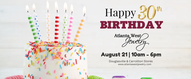 Read article: Celebrate with Us! Atlanta West Jewelry's Big Birthday Bash