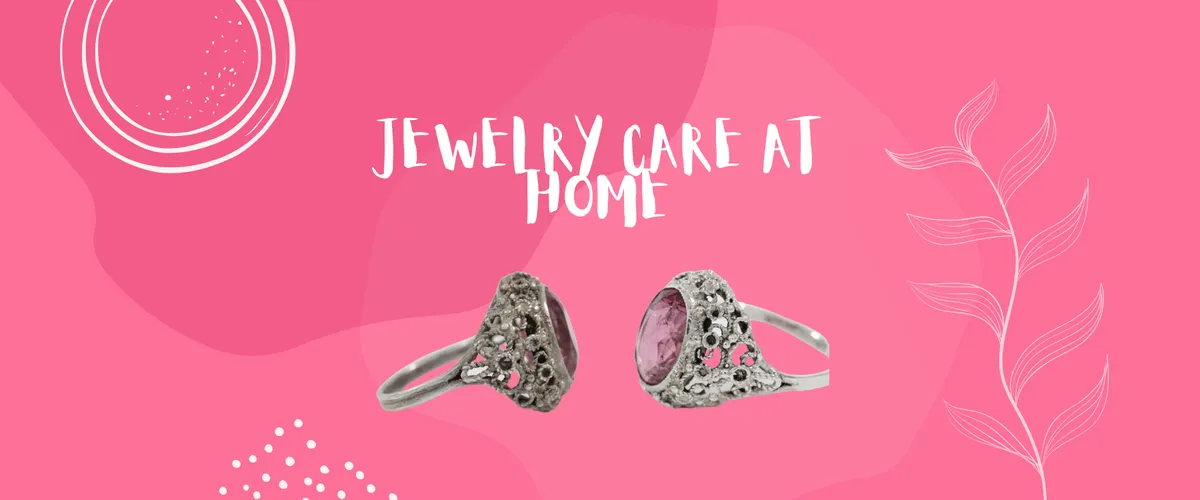 Jewelry Care at Home