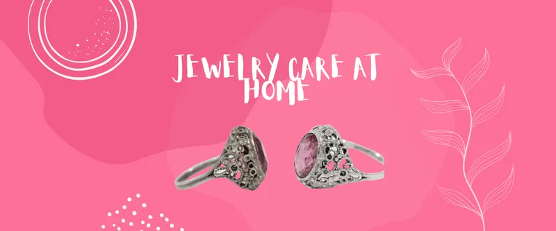 Read article: Jewelry Care at Home