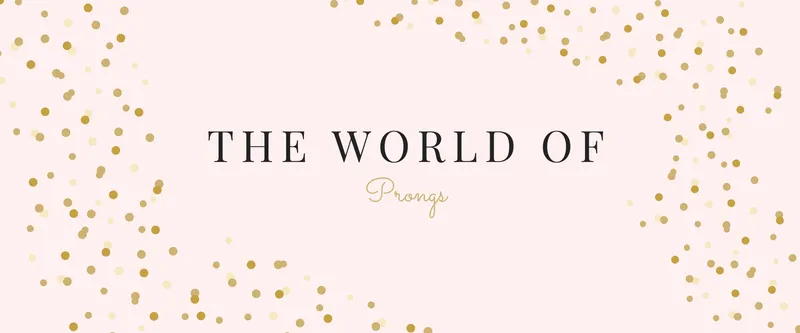 Read article: The Lovely World of Prongs