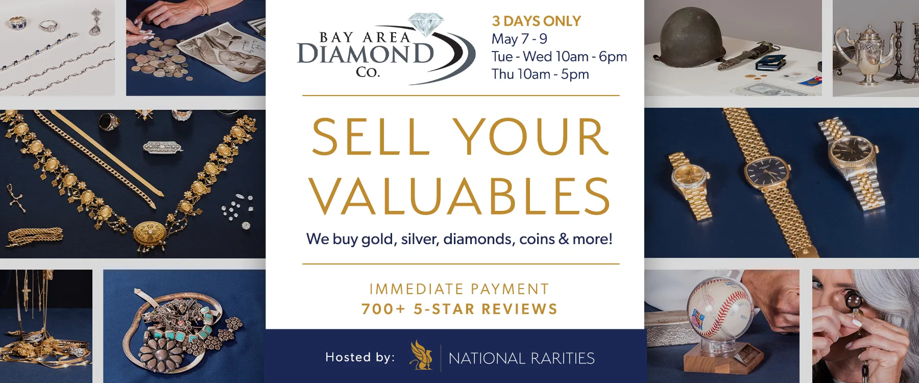 Estate Buying Event  Bay Area Diamond Company is partnering with National Rarities for a three day Buying Event! From November 