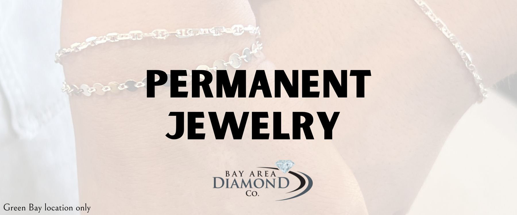 Permanent Jewlery   Bay Area Diamond Company Green Bay, WI