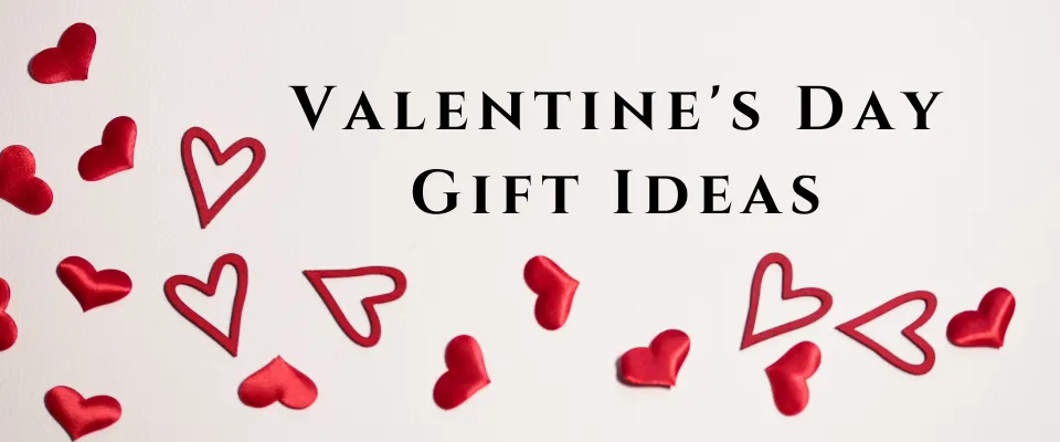 Valentine Gift Ideas for Her