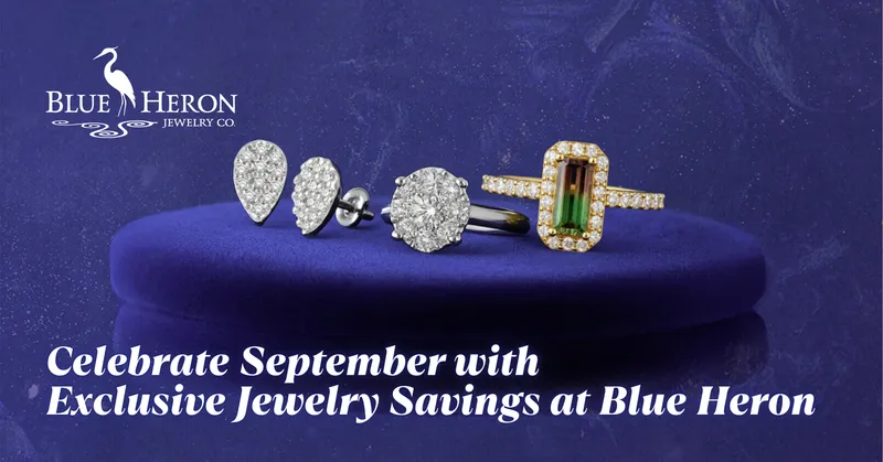 Read article: Celebrate September with Exclusive Jewelry Savings at Blue Heron
