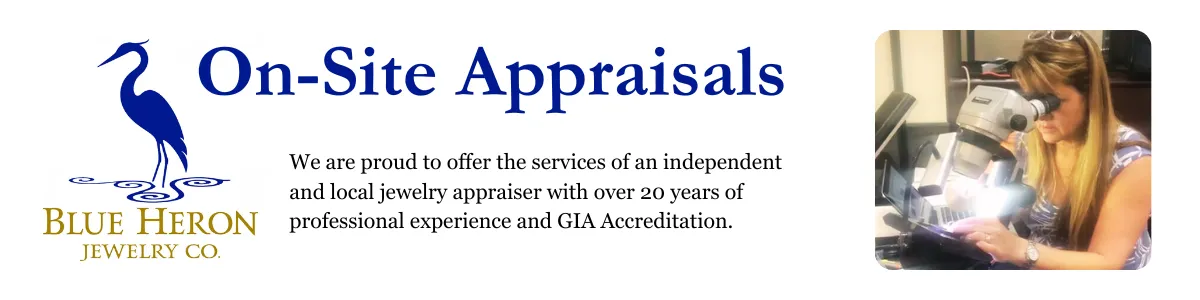 Monthly Jewelry Appraisals at Blue Heron Jewelry