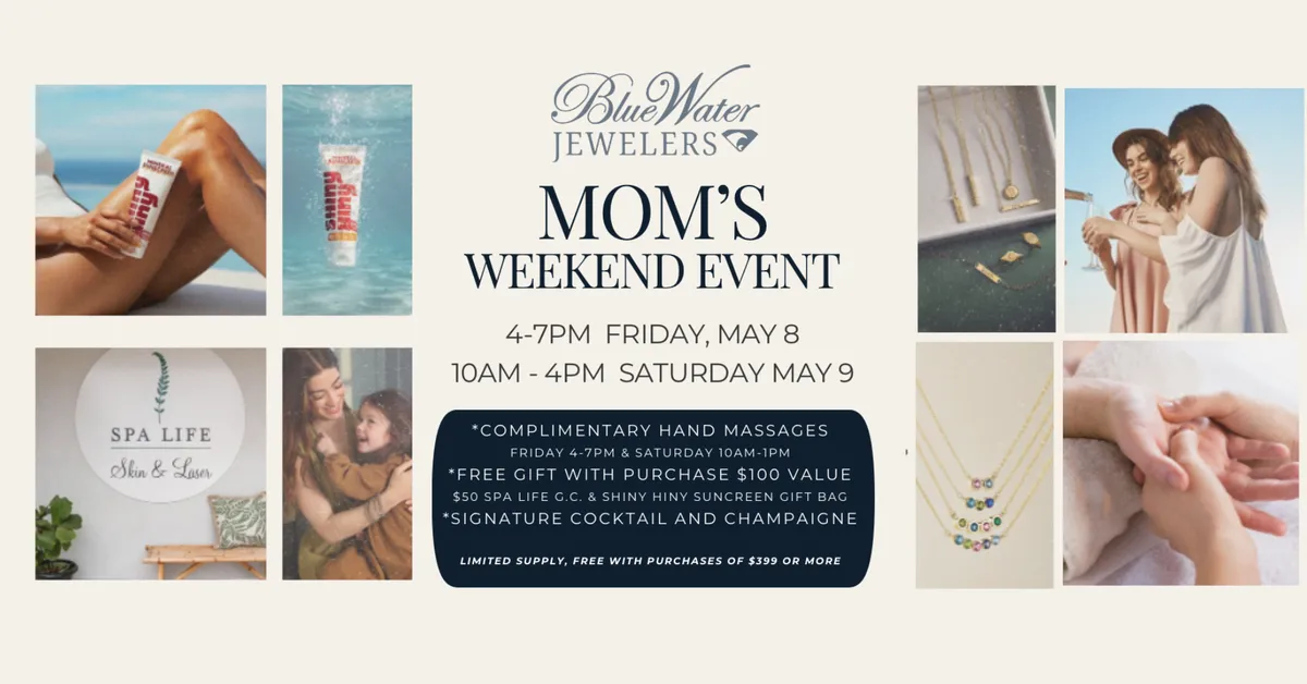 Mom's Weekend Event at Blue Water Jewelers | May 8 & 9 in St. Augustine