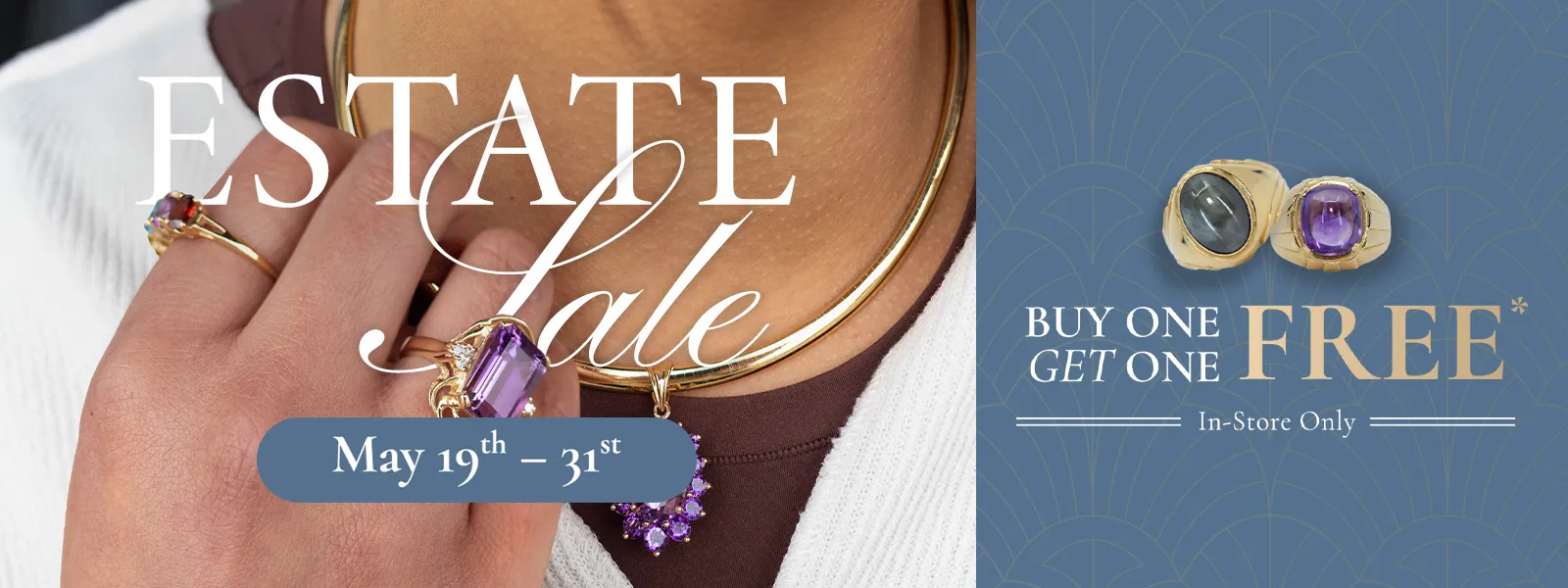 In-store BOGO Estate Sale