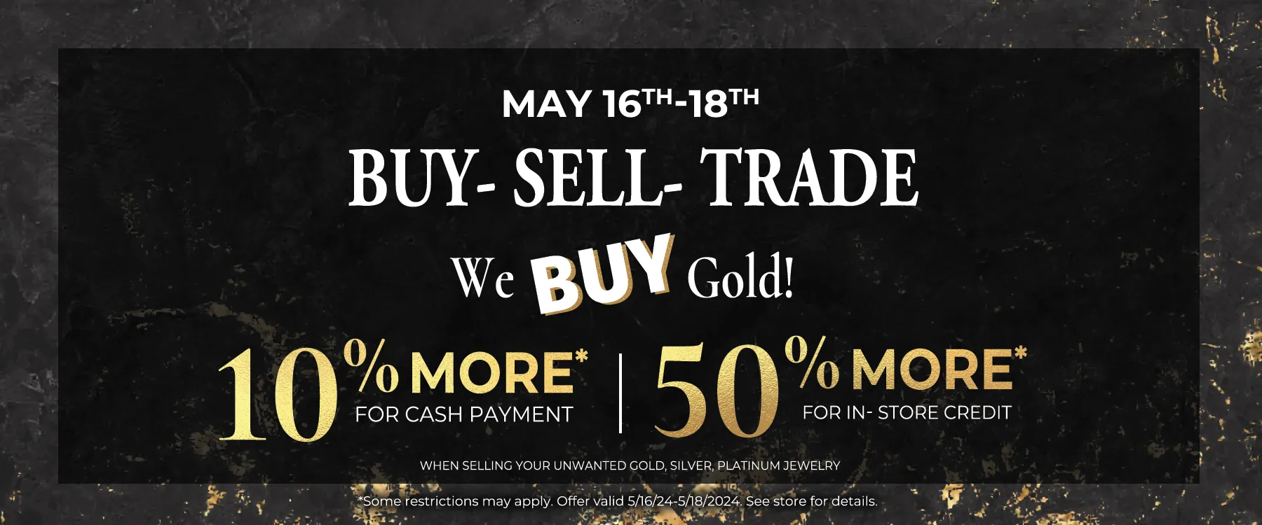 Gold Buying Event May 16 - 18
