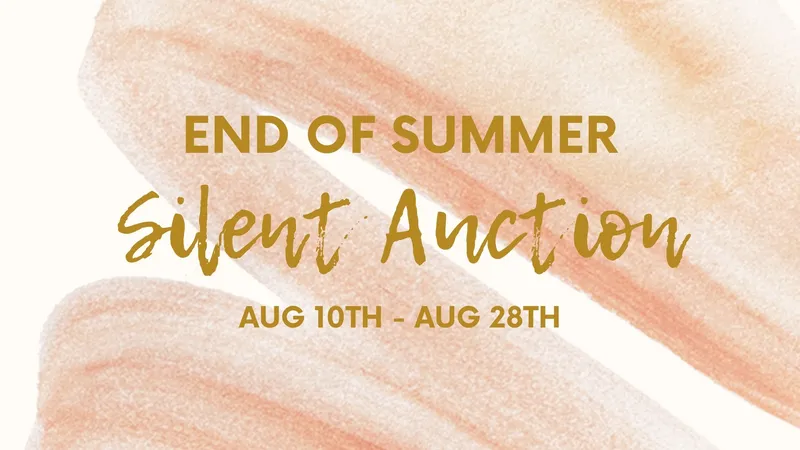Read article: End of Summer Silent Auction