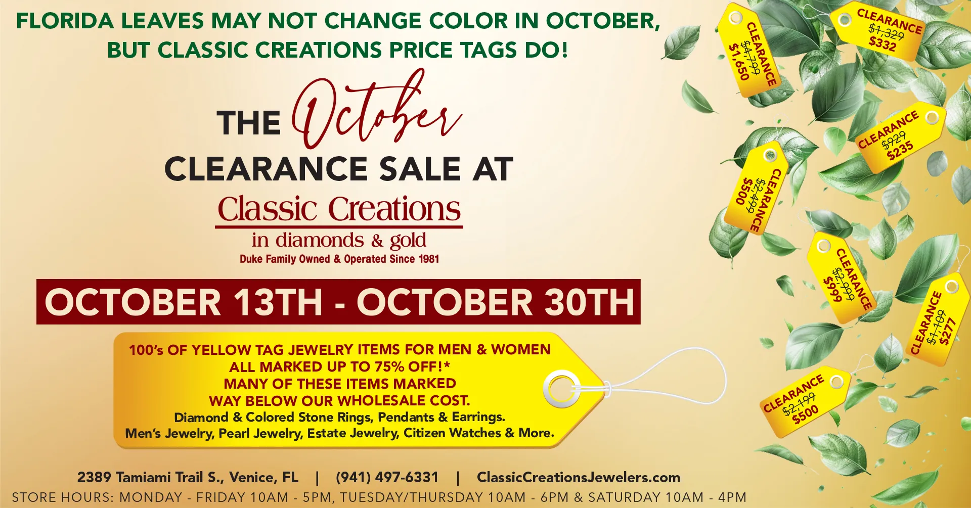 THE OCTOBER SALE! OCTOBER 13TH - 30TH! Like and follow our Facebook page to make sure you don't miss out! https://www.facebook.com/classiccreationsdg/ Classic Creations In Diamonds & Gold Venice, FL