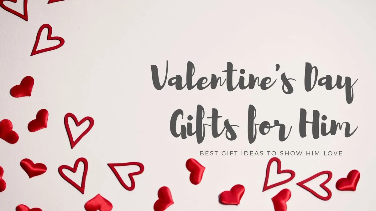 TIMELESS VALENTINE'S DAY GIFT IDEAS FOR HIM