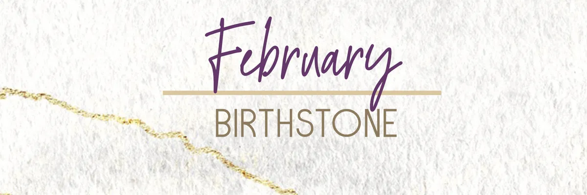 February Birthstone: Amethyst 