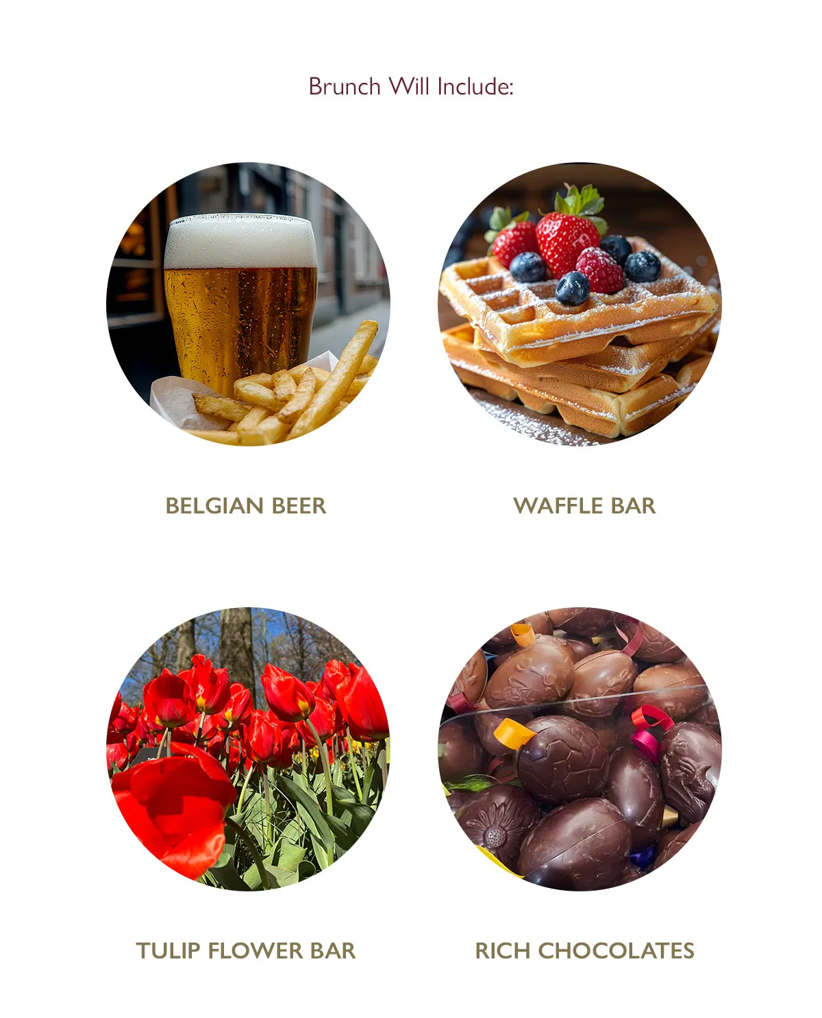 Brunch offerings: Belgian beer, waffle bar, tulip flower bar, and rich chocolates at Diamonds Direct, St. Petersburg.