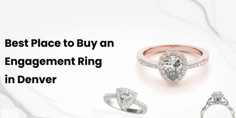 Best Place To Buy An Engagement Ring In Denver