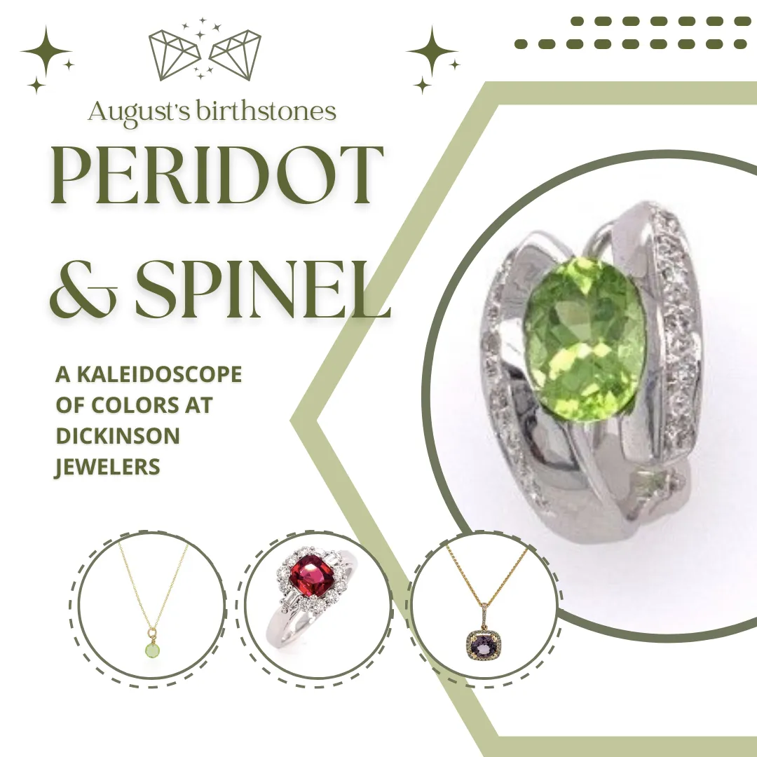 Celebrate August Birthdays with Peridot and Spinel: A Kaleidoscope of Colors at 