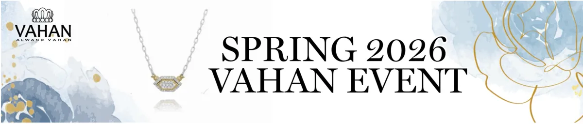 Read article: Dickinson Jewelers Announces Exclusive Spring 2025 VAHAN Event