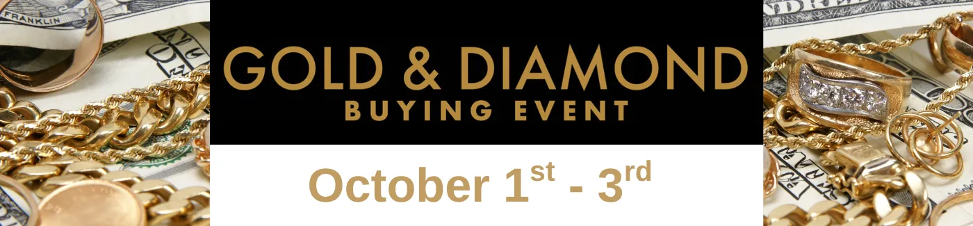 Gold jewelry and cash highlight Dickinson Jewelers' 3-day gold buying event from October 1st to 3rd.