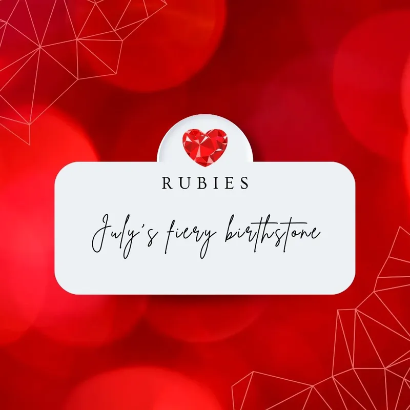 Read article: Rubies: July's Fiery Birthstone 