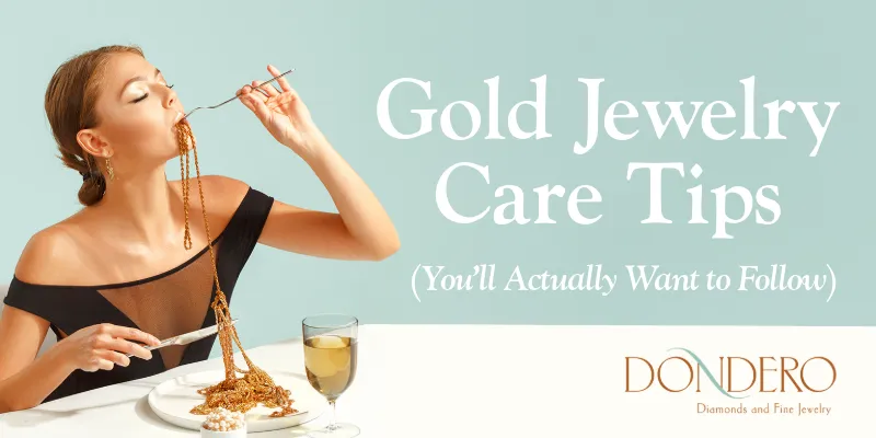 Gold Jewelry Care Tips You’ll Actually Want to Follow