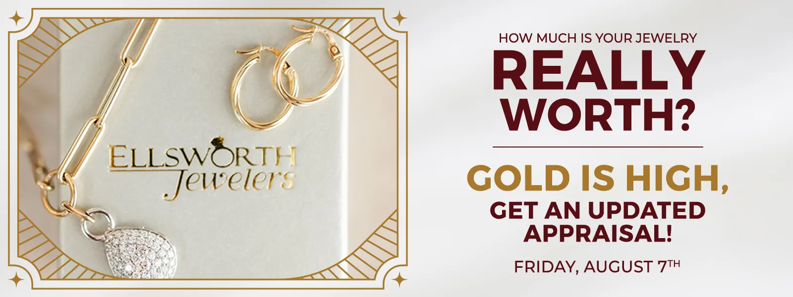 Jewelry appraisal event banner with gold jewelry and Ellsworth Jewelers logo.