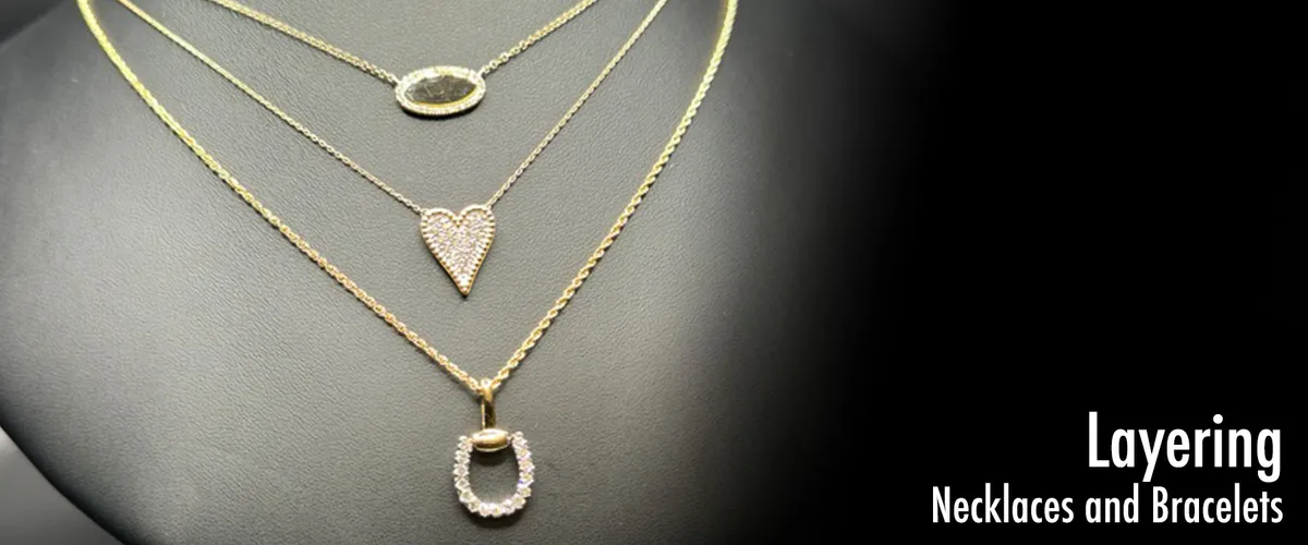 Layering Necklaces and Bracelets: A How-To Guide