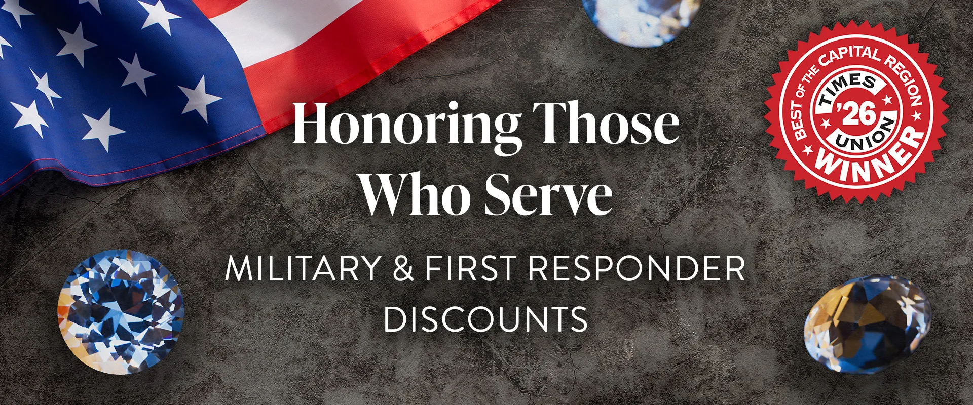US flag and diamonds, TU Best Winner, Honoring Those Who Serve MILITARY & FIRST RESPONDER DISCOUNTS