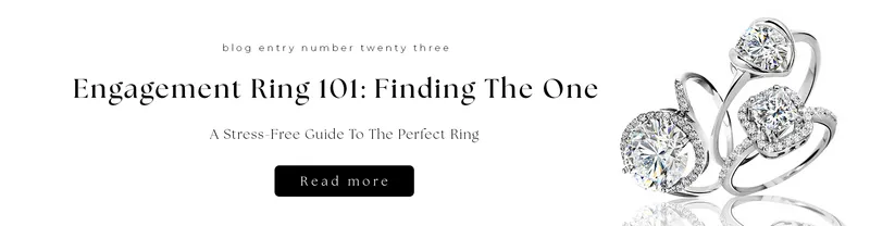 Read article: Engagement Ring 101: Finding the one
