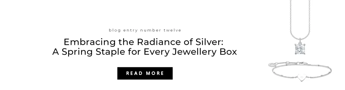 Embracing the Radiance of Silver: A Spring Staple for Every Jewellery Box