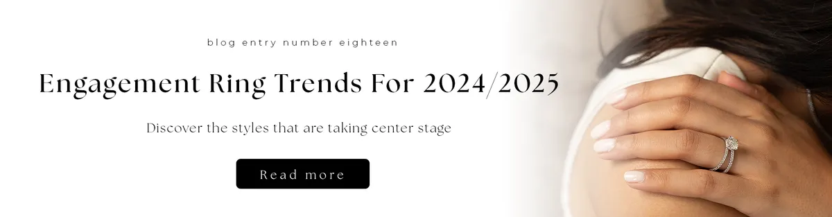 Engagement Ring Trends for 2024/2025