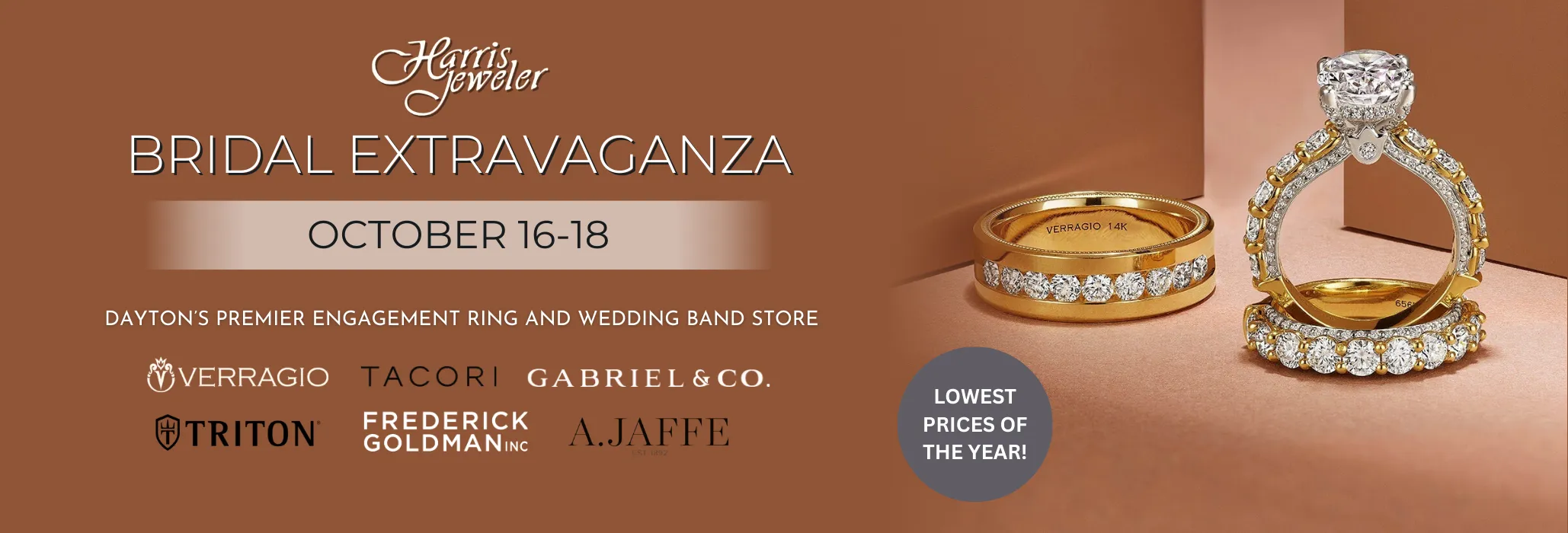 Bridal Extravaganza, October 16-18. Harris Jeweler Troy, OH