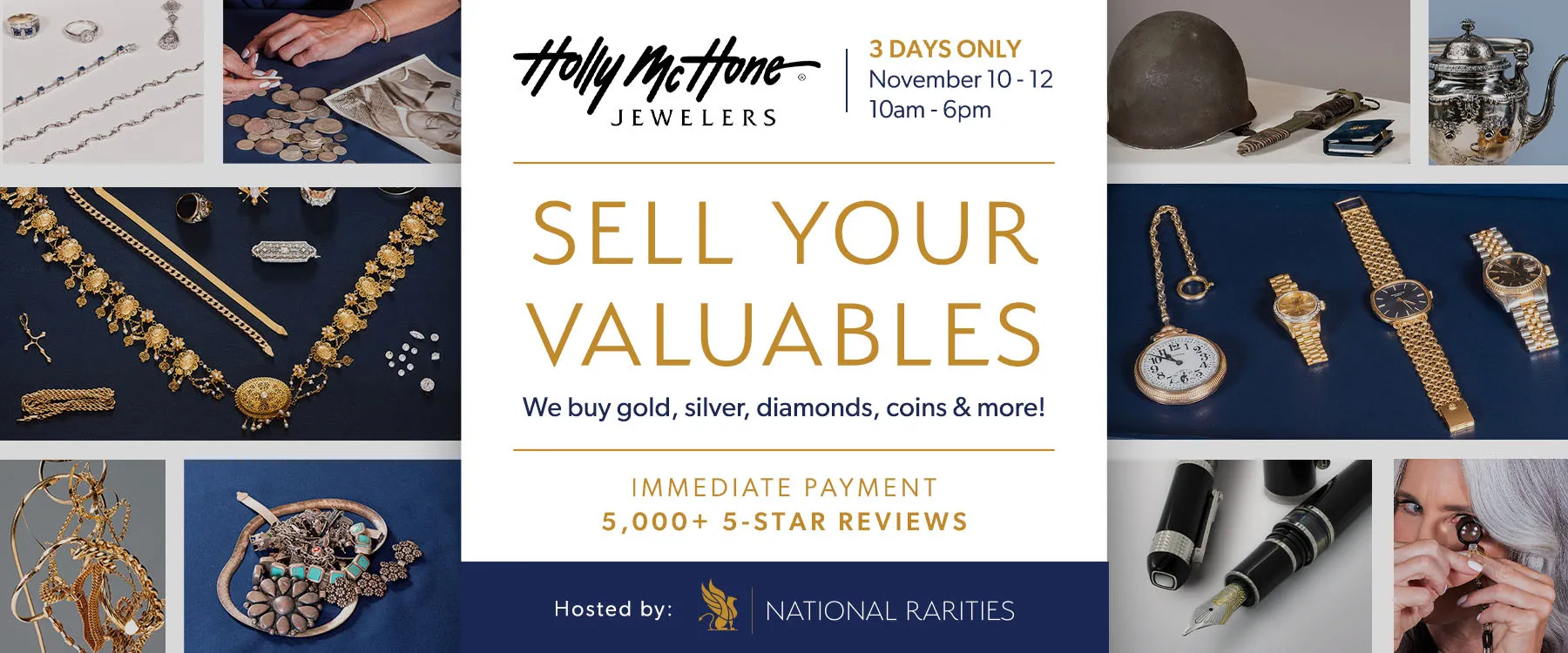 November 10-12th, 2026 Bring your valuables, get a payout!! Holly McHone Jewelers Astoria, OR