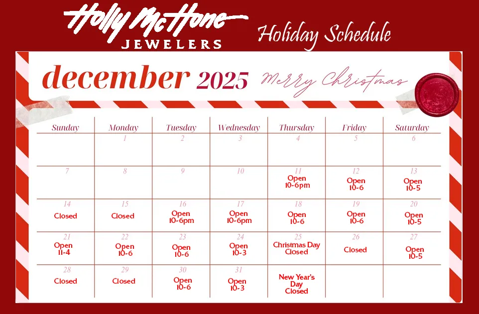 Holly McHone Jewelers' December 2025 holiday schedule. Click for details: hollymchone.com/pages/plaid-friday-2024.