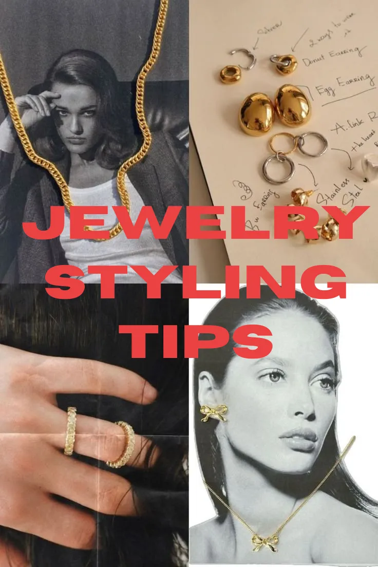 Jewelry Styling Tips: Elevate Your Look with the Perfect Accessories