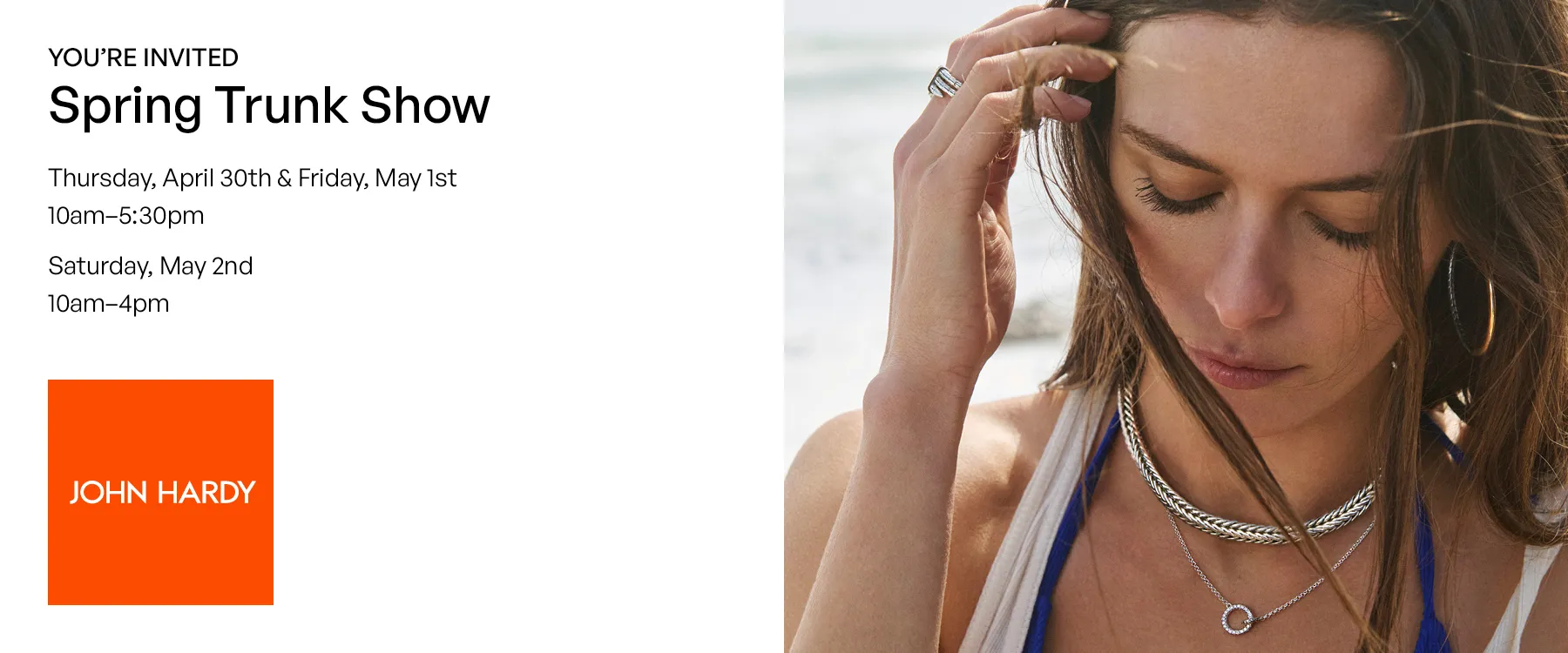 John Hardy Trunk Show