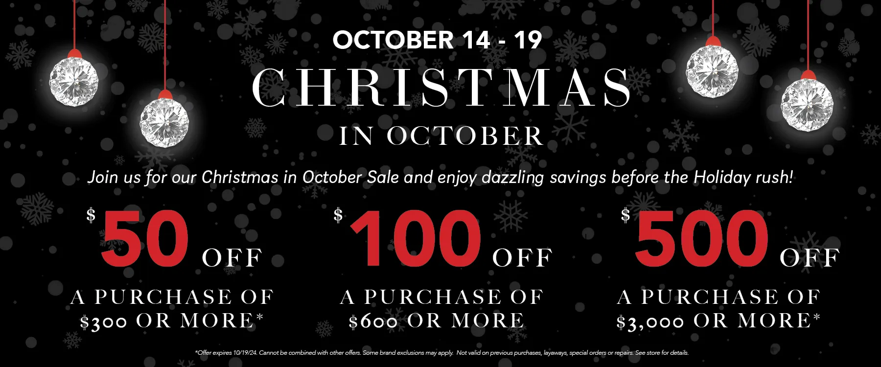 Join us for Christmas in October and enjoy dazzling savings before the holiday rush! Get a head start on holiday shopping at Komara Jewelers' Christmas in October, happening October 14-19! Beat the holiday rush and enjoy exclusive savings on select jewelry during this limited-time event. Plus, with our convenient layaway option, you can shop now and pay later, making it easier than ever to lock in these exclusive savings.On Wednesday, October 16th, join us for an exclusive shopping event and enjoy refreshments and early access to our holiday collection! Shop top brands like Swarovski, Vahan, Lafonn, Simon G, John Hardy, and Bellarri as well as lab-grown and natural diamonds, pre-owned Rolex watches, and more. Enjoy a festive shopping experience, make your wishlist, and find the perfect gifts before the season begins! Komara Jewelers Canfield, OH