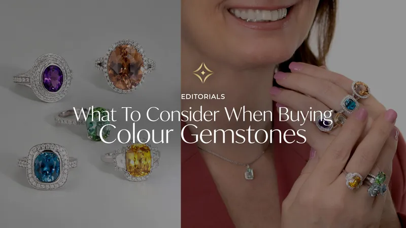 Read article: What To Consider When Buying Colour Gemstones